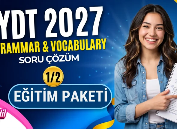 YDT 2027 Grammar + Vocabulary Soru Çözüm 1_2 Eğitim Paketi