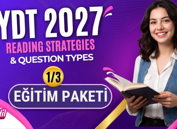 YDT 2027 Reading Strategies + Question Types 1_3 Eğitim Paketi